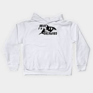 Well, This Is Orcaward Kids Hoodie